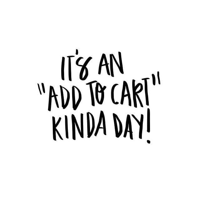 Funny Add To Cart Day