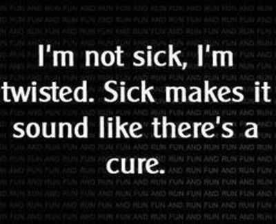 Funny Sick Twisted
