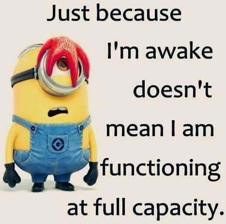 Minion Just Awake