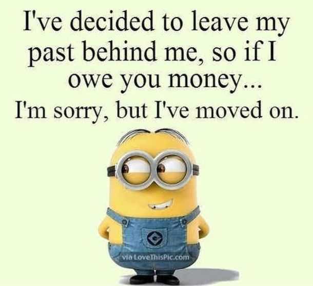 Minion Owed Money