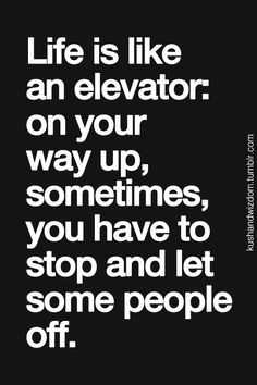 Quote Life Elevator