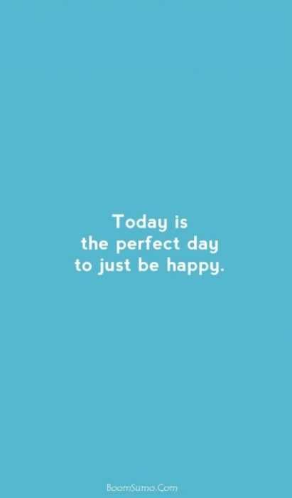 Quote Today Perfect Day