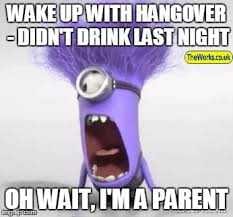 Minion Hangover