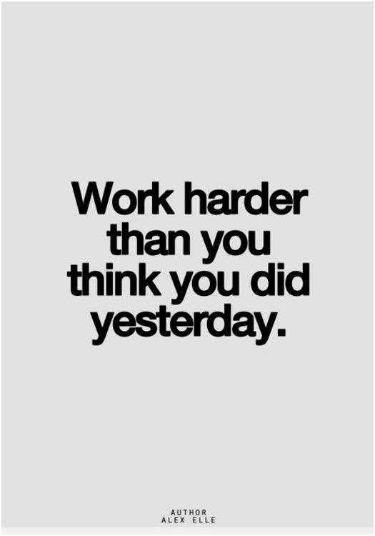 Quote Work Harder Than You Think