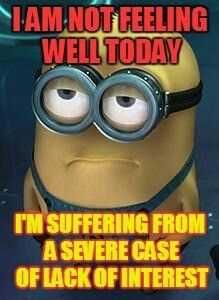 Minion Lack Of Interest