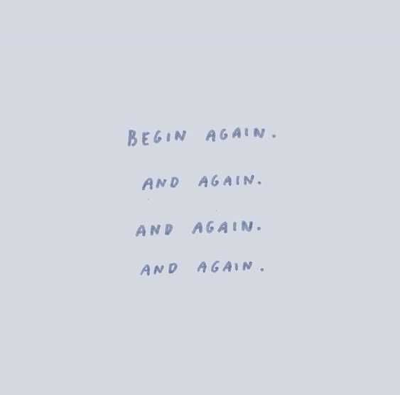 Quote Begin Again
