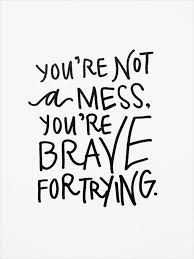 Quote Brave For Tryng