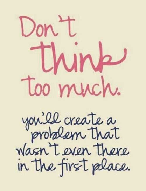 Quote Dont Think