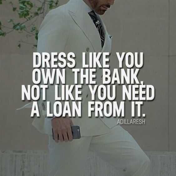 Quote Dress Like Own Bank