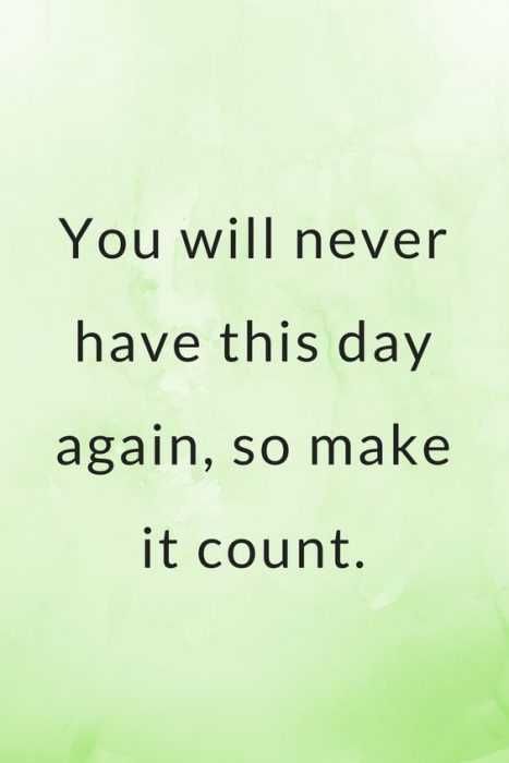 Quote Never Have This Day