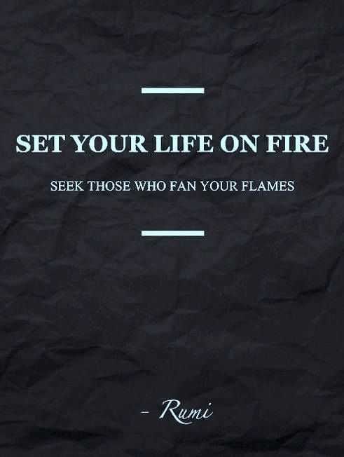 Quote Set Life On Fire