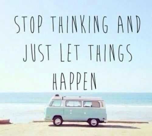 Quote Stop Thinking