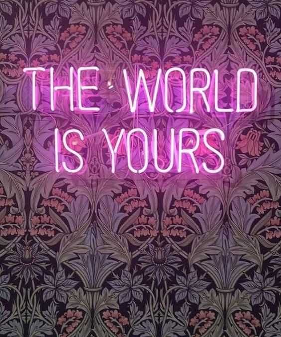 Quote World Is Yours