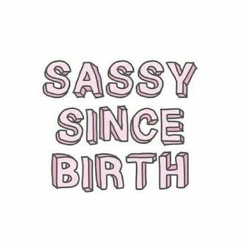 Quote Sassy Siunce