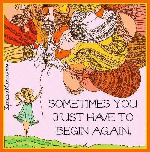 Sometimes Begin Again