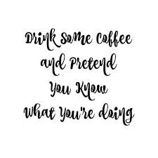 Funny Drinj Some Cioffee