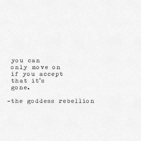 Quote Accept Its Gone