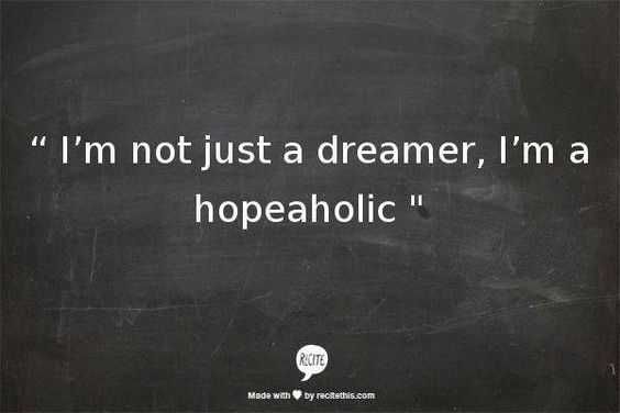 Quote Hopeaholic