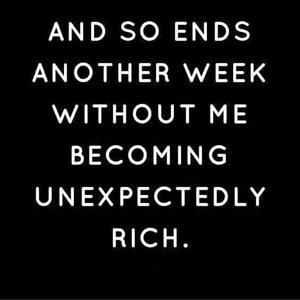 Funny Unexpectedly Rich