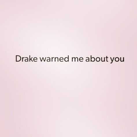 Funny Drake Warned Me