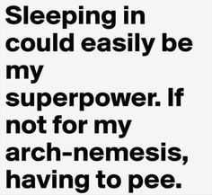Funny Needing Sleep