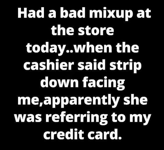 Witty Funny Quotes Mix Up At The Store Quote