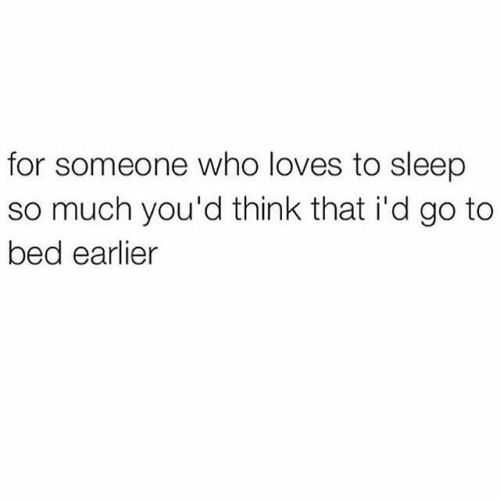 Quote To Bed Earlier