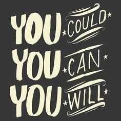 Quote You Can Will Could