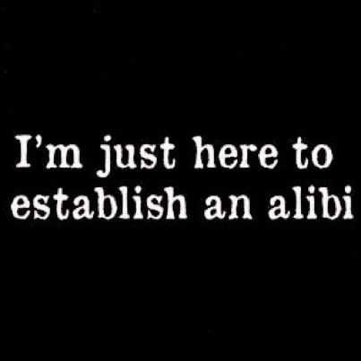 Funny Alibi