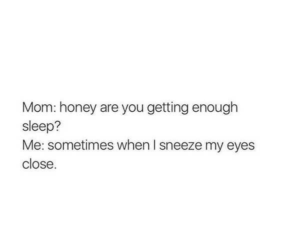 Funny When Sleep Eyes