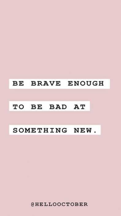 Quote Be Brave Enough