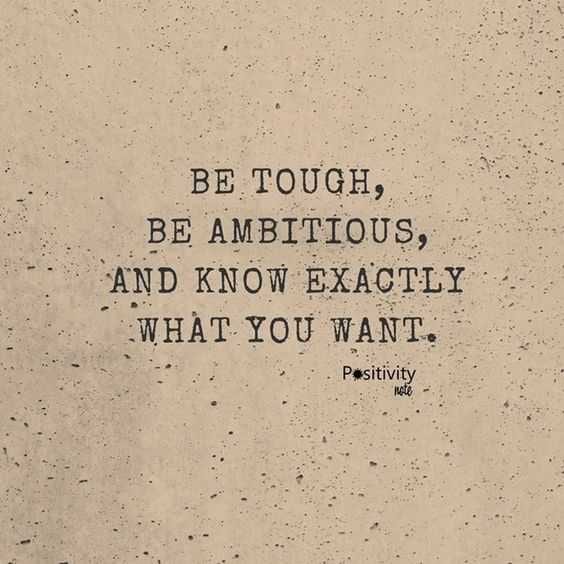 Quote Be Tough Ambitious