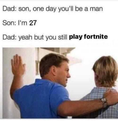 Funny Still Play Fortnite