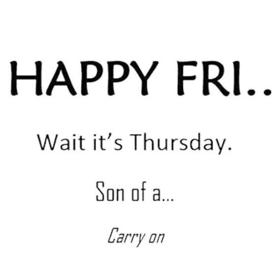 Quote Happy Fri Wait