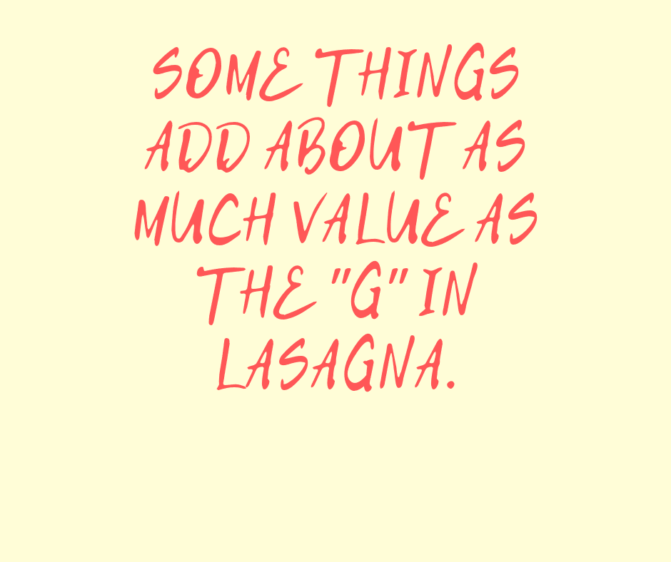 Quote Some Things Lasagna