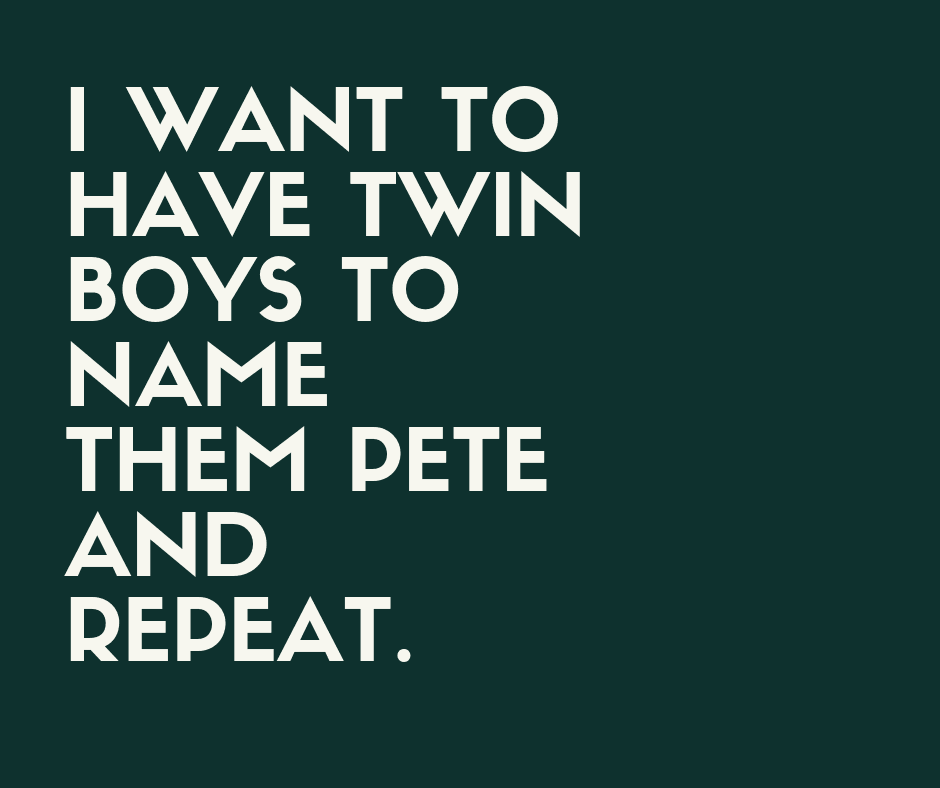 Quote Twin Pete