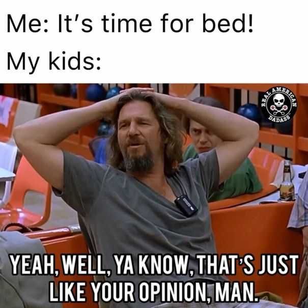 Funny Opinion Dude