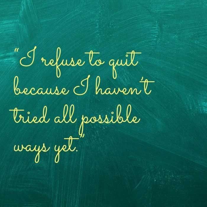 Quote-Refuse-To-Quit Quote Refuse To Quit