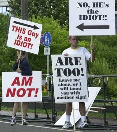 Sign-Idiot Sign Idiot