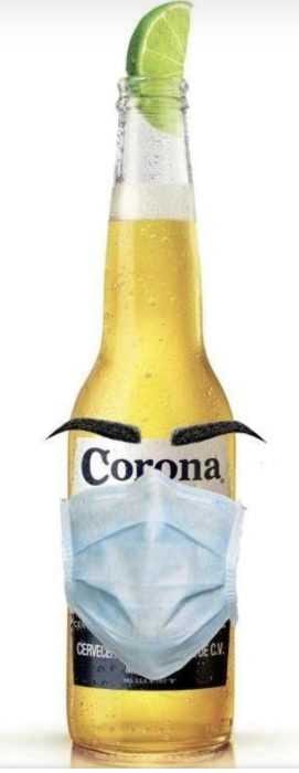 Funny Corona Beer Meme Featuring A Bottle Of Corona Beer With A Mask