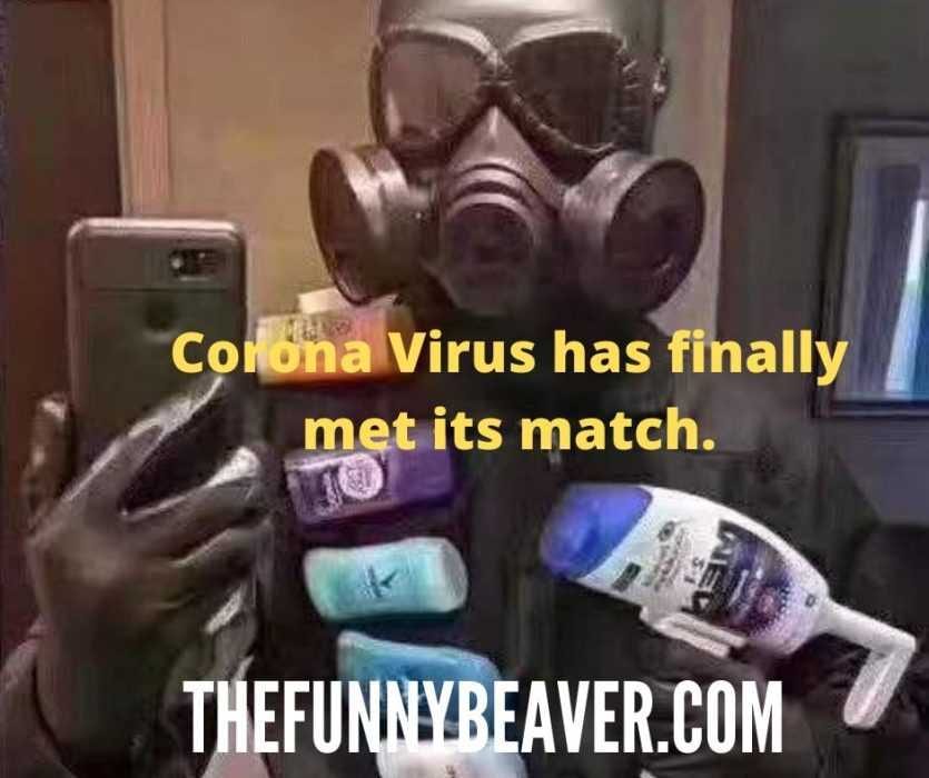 Funny Corona Virus Memes  Wuhan Corona Virus Has Met Its Match