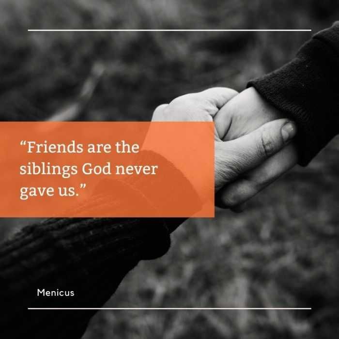 Quote-Friends-Are-God-Siblings Quote Friends Are God Siblings