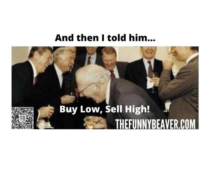Buy-Low-Sell-High Corona Virus Stock Market Crash Memes Buy Low Sell High