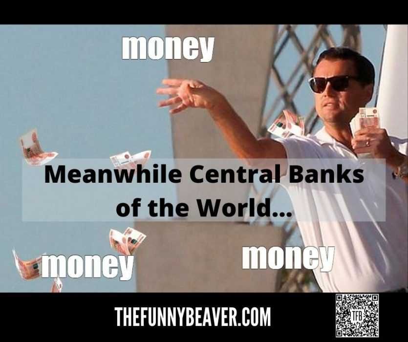 Central-Banks Funny Making Money From Crisis Memes Central Banks Printing