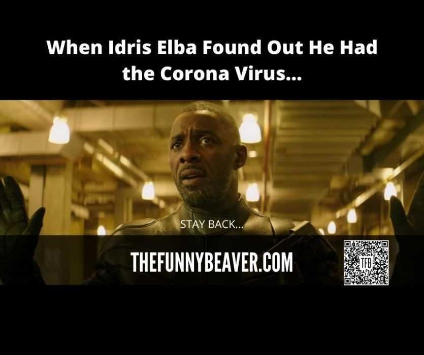 Idris-Elba-Warning-People-Of-His-Covid Famous People Covid Memes Idris Elba Stay Back