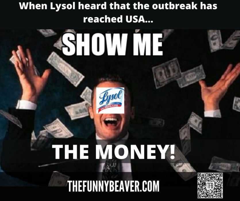 Lysol2 Funny Making Money From Crisis Memes Lysol Showing Money