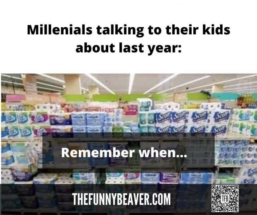 Millenials Reminiscing About Last Year Lockdown Memes Millenials Reminiscing About Stocked Shelves Of Last Year