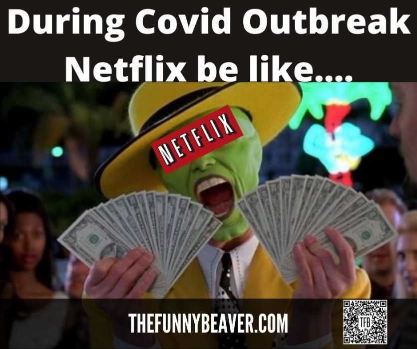 Netflix Funny Making Money From Crisis Memes Netflix Goes Boom