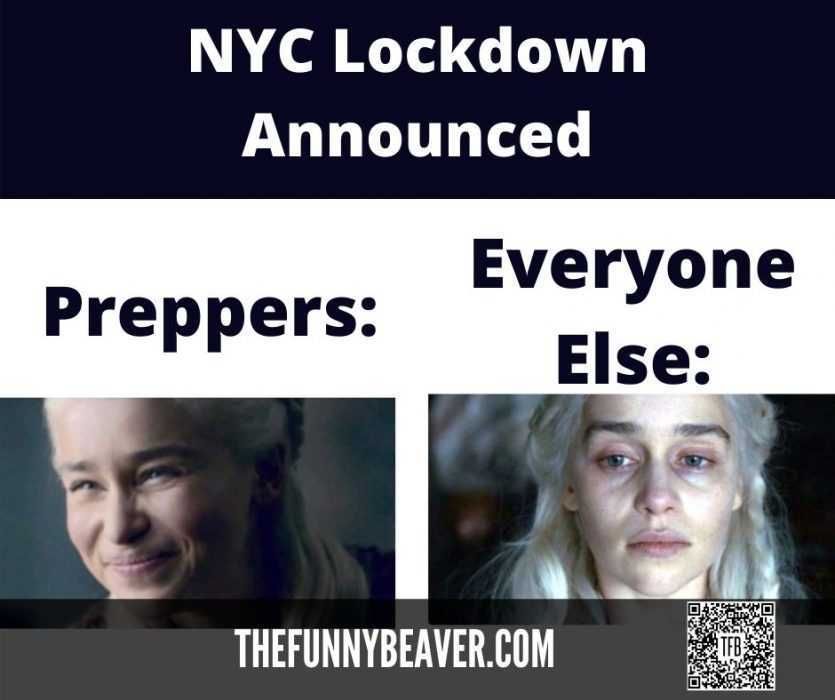 Preppers Taking Lockdown In Stride Lockdown Memes How Preppers And Everyone Else Handle Lockdowns