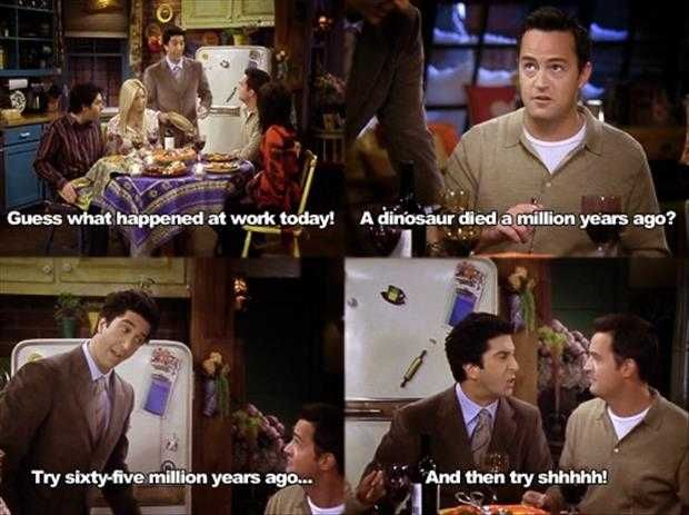 Friends-Dinosaurs-Died Friends Dinosaurs Died